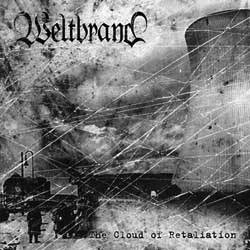 Weltbrand : The Cloud Of Retaliation
